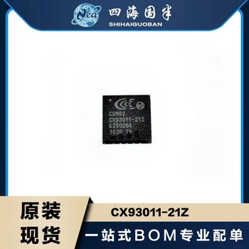 1PCS elektroniniai komponentai CX93011-21Z QFN CX93011-22Z